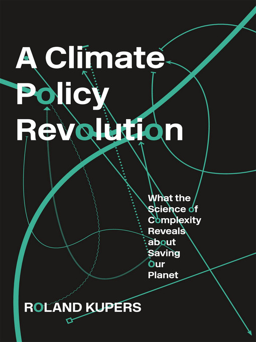 Title details for A Climate Policy Revolution by Roland Kupers - Available